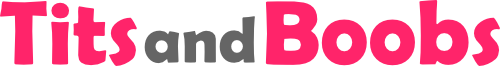 Tits and Boobs